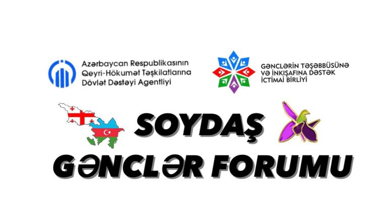 Gürcüstanda “Soydaş” – Gənclər Forumu keçiriləcək